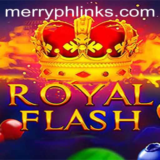 Master the RoyalFlash: A MerryPH Gaming Adventure